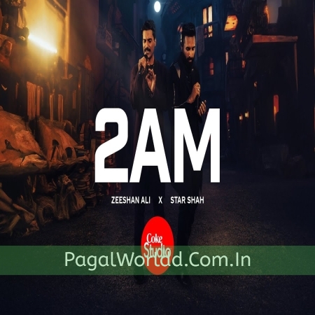 2AM (Coke Studio Pakistan)